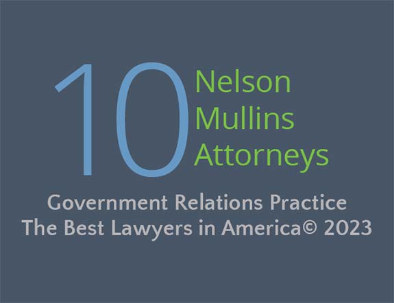 10 Nelson Mullins Attorneys | Government Relations Practice | The Best Lawyers in America 2023