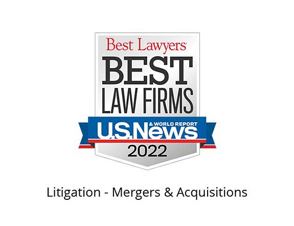 Best Lawyers Best Law Firms 2022 Badge Litigation, Mergers and Acquisitions