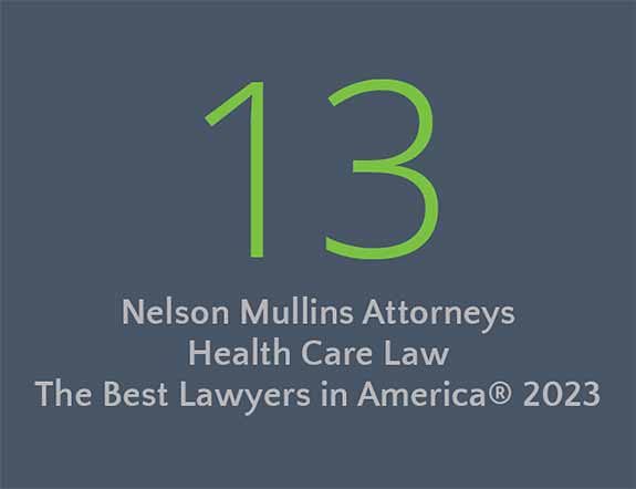 13 Nelson Mullins Attorneys | Healthcare, Healthcare Law | The Best Lawyers in America 2023